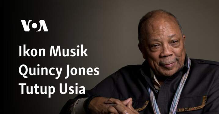 Foto: Musisi Quincy Jones meninggal dunia di usia 91 tahun.